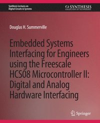 bokomslag Embedded Systems Interfacing for Engineers using the Freescale HCS08 Microcontroller II