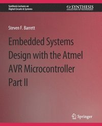 bokomslag Embedded System Design with the Atmel AVR Microcontroller II