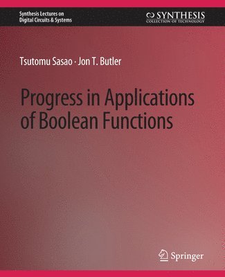 Progress in Applications of Boolean Functions 1