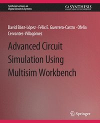 bokomslag Advanced Circuit Simulation Using Multisim Workbench