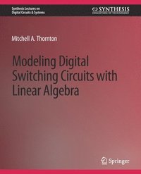 bokomslag Modeling Digital Switching Circuits with Linear Algebra