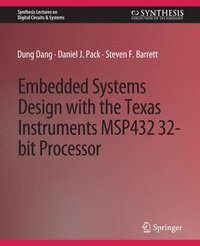 bokomslag Embedded Systems Design with the Texas Instruments MSP432 32-bit Processor
