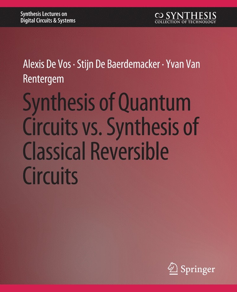 Synthesis of Quantum Circuits vs. Synthesis of Classical Reversible Circuits 1