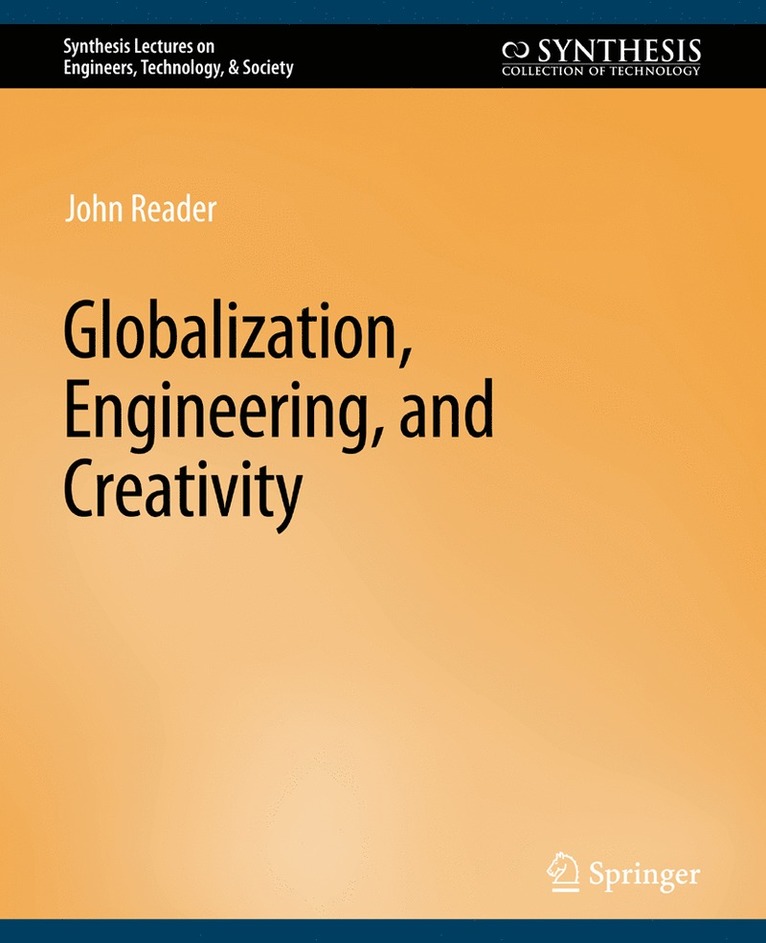 Globalization, Engineering, and Creativity 1