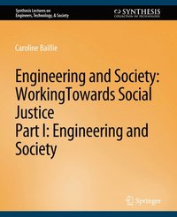bokomslag Engineering and Society: Working Towards Social Justice, Part I