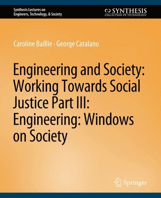 bokomslag Engineering and Society: Working Towards Social Justice, Part III