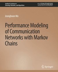 bokomslag Performance Modeling of Communication Networks with Markov Chains