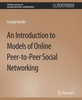 bokomslag An Introduction to Models of Online Peer-to-Peer Social Networking