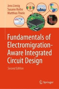 bokomslag Fundamentals of Electromigration-Aware Integrated Circuit Design