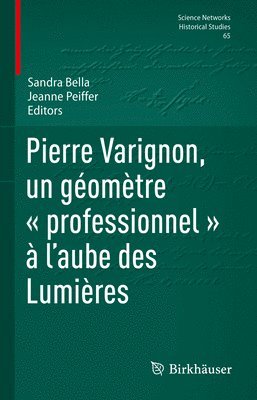 Sandra Bella, Jeanne Peiffer - Pierre Varignon, un géomètre « professionnel » à l’aube des Lumières, Inbunden