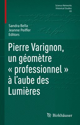 Pierre Varignon, Un Géomètre « Professionnel » À l'Aube Des Lumières 1