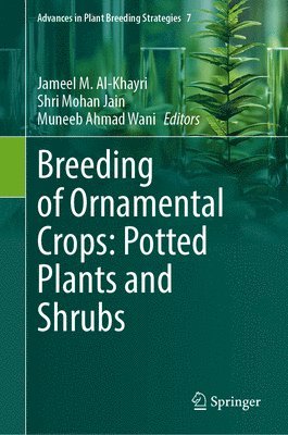 Breeding of Ornamental Crops: Potted Plants and Shrubs 1