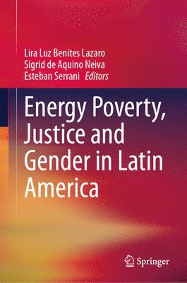 bokomslag Energy Poverty, Justice and Gender in Latin America