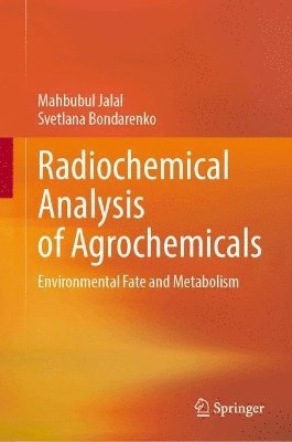 Radiochemical Analysis of Agrochemicals 1