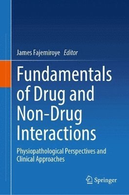 Fundamentals of Drug and Non-Drug Interactions 1