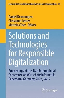 Daniel Beverungen, Christiane Lehrer, Matthias Trier - Solutions and Technologies for Responsible Digitalization, Häftad