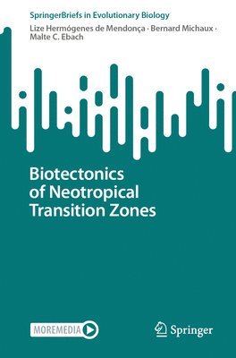 bokomslag Biotectonics of Neotropical Transition Zones