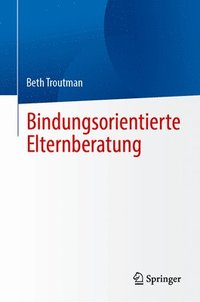 bokomslag Bindungsorientierte Elternberatung