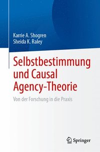 bokomslag Selbstbestimmung und Causal Agency-Theorie