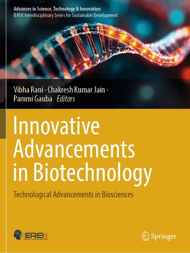 Vibha Rani, Chakresh Kumar Jain, Pammi Gauba - Innovative Advancements in Biotechnology, Häftad