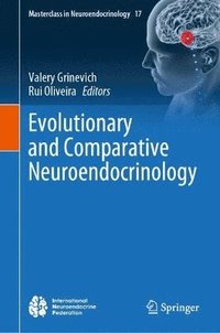 bokomslag Evolutionary and Comparative Neuroendocrinology