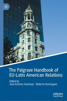 bokomslag Palgrave Handbook of EU-Latin American Relations