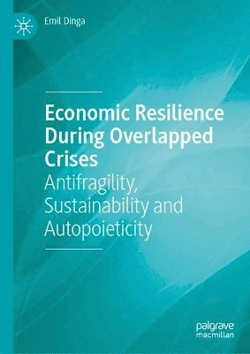 Economic Resilience During Overlapped Crises