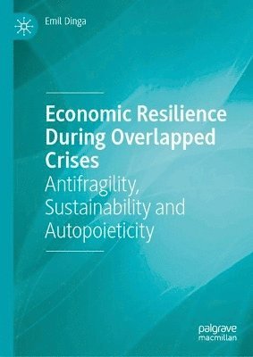 Economic Resilience During Overlapped Crises 1