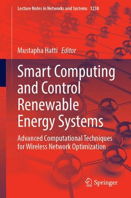 Mustapha Hatti - Smart Computing and Control Renewable Energy Systems, Häftad