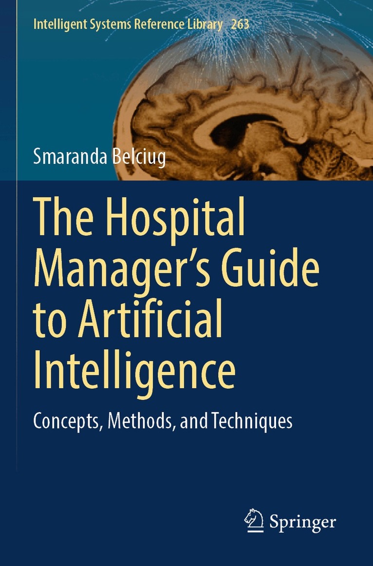 Smaranda Belciug - Hospital Manager’s Guide to Artificial Intelligence, Häftad