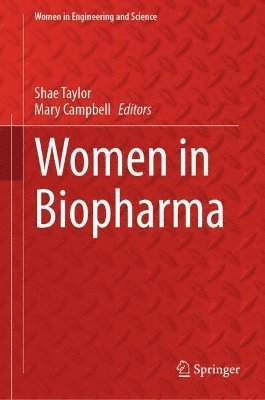 Shae Taylor, Mary Campbell - Women in Biopharma, Inbunden