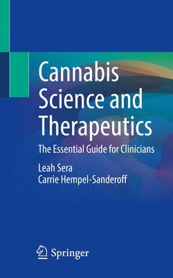 bokomslag Cannabis Science and Therapeutics