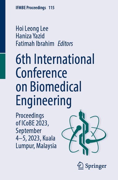 Hoi Leong Lee, Haniza Yazid, Fatimah Ibrahim - 6th International Conference on Biomedical Engineering, Häftad