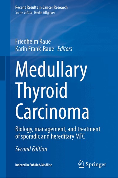 Friedhelm Raue, Karin Frank-Raue - Medullary Thyroid Carcinoma, Inbunden