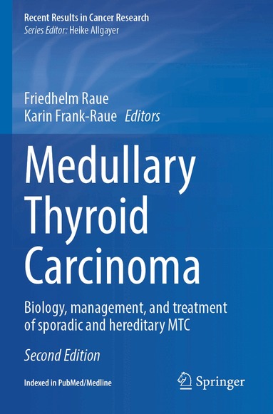 Friedhelm Raue, Karin Frank-Raue - Medullary Thyroid Carcinoma, Häftad