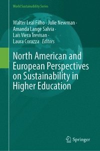 bokomslag North American and European Perspectives on Sustainability in Higher Education