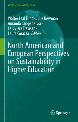 bokomslag North American and European Perspectives on Sustainability in Higher Education