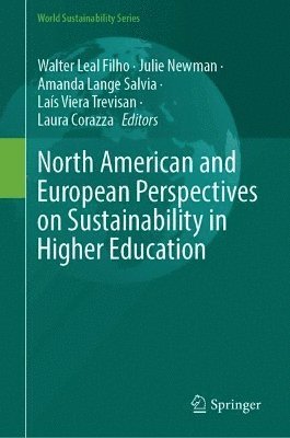 North American and European Perspectives on Sustainability in Higher Education 1