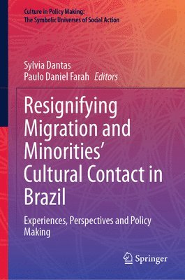 bokomslag Resignifying Migration and Minorities' Cultural Contact in Brazil
