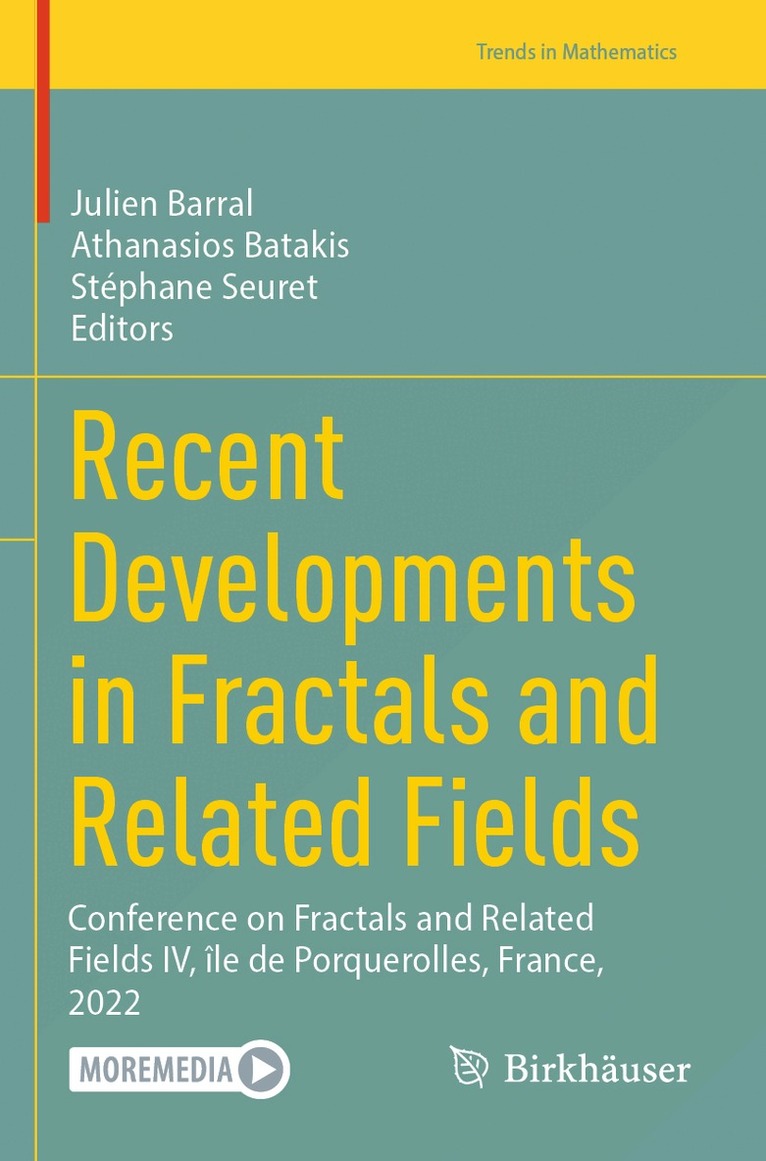 Julien Barral, Athanasios Batakis, Stéphane Seuret - Recent Developments in Fractals and Related Fields, Häftad