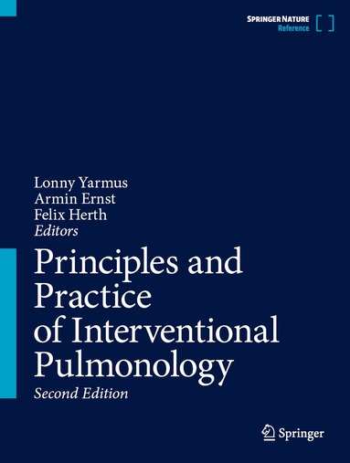 Lonny Yarmus, Armin Ernst, Felix Herth - Principles and Practice of Interventional Pulmonology, Inbunden