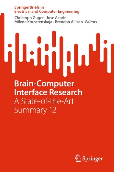 Christoph Guger, Jose Azorin, Milena Korostenskaja, Brendan Allison - Brain-Computer Interface Research, Häftad