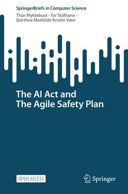 bokomslag The AI Act and The Agile Safety Plan