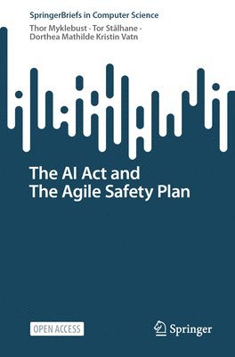 The AI Act and The Agile Safety Plan 1