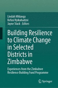 bokomslag Building Resilience to Climate Change in Selected Districts in Zimbabwe