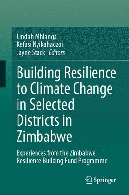 Building Resilience to Climate Change in Selected Districts in Zimbabwe 1