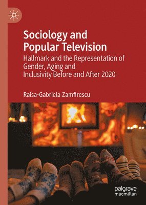 Raisa-Gabriela Zamfirescu - Sociology and Popular Television, Inbunden