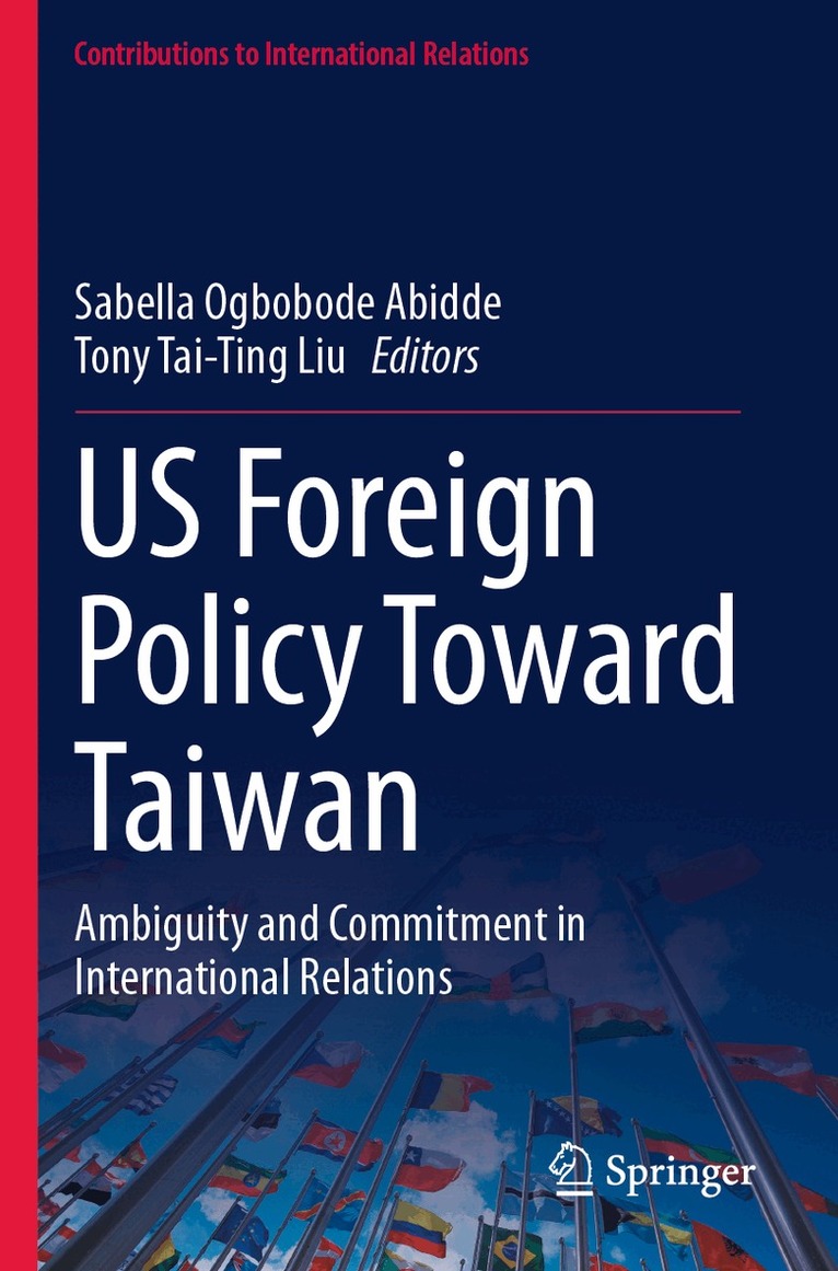 Sabella Ogbobode Abidde, Tony Tai-Ting Liu - US Foreign Policy Toward Taiwan, Häftad