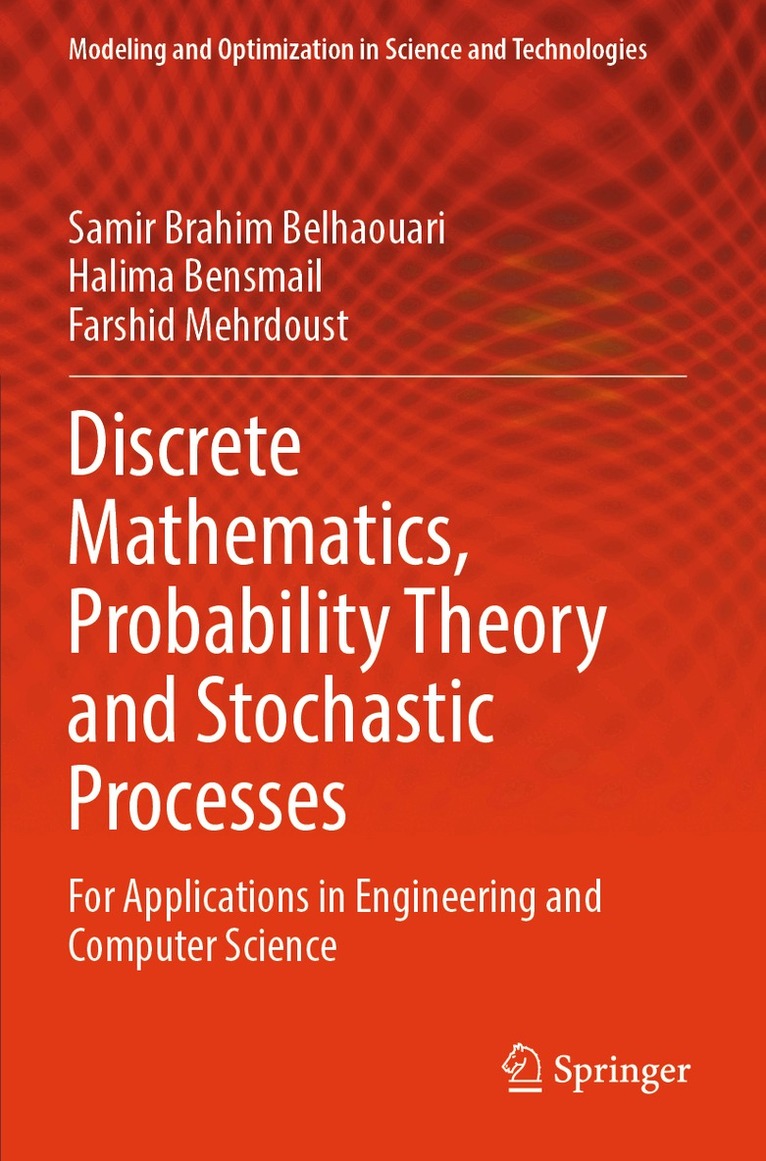 Samir Brahim Belhaouari, Halima Bensmail, Farshid Mehrdoust - Discrete Mathematics, Probability Theory and Stochastic Processes, Häftad