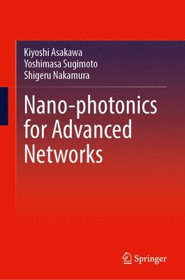 Nano-Photonics for Advanced Networks 1